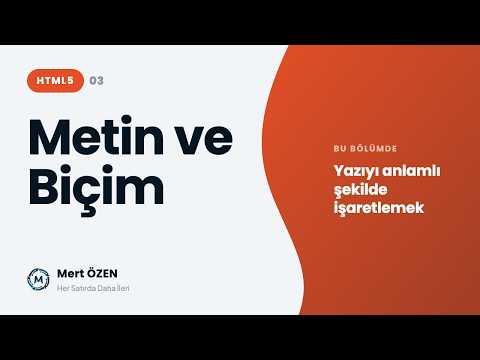 HTML 5: Metin İşleme ve Formatlama