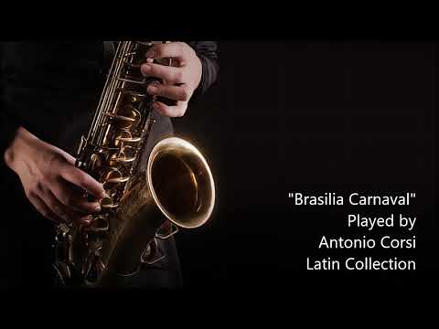 BRASILIA CARNAVAL - Sax Cover - Latin Collection - Played by Antonio Corsi