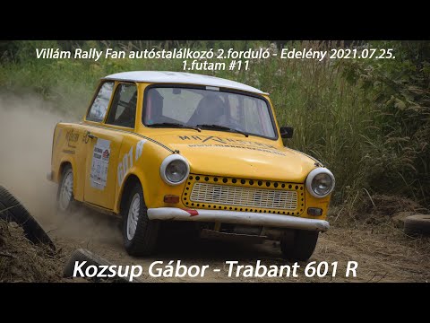 Kozsup Gábor-Trabant 601 R Villám Rally Fan autóstalálkozó 2.forduló-Edelény 2021.07.25. 1.futam #11