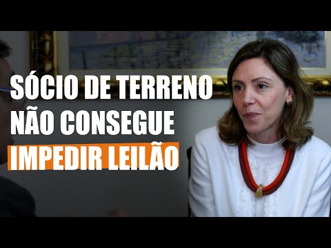 Sócio de terreno pode impedir o leilão do imóvel? Entenda seus direitos