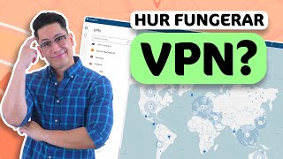 Hur fungerar VPN? — Allt man behöver veta