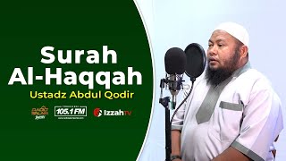 Download lagu Ustadz Abdul Qodir - Surah Al Haqqah - Juz 29 mp3