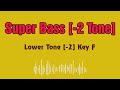 Nicki Minaj Super Bass Karaoke 12 Tones _ Lower tone -2_  Key F