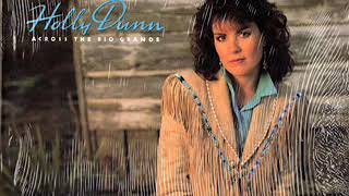 Holly Dunn ~ It&#39;s Always Gonna Be Someday