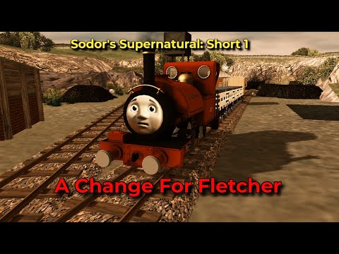 A Change For Fletcher || Sodor's Supernatural Short 1