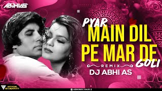 Download lagu Pyar Mein Dil Pe Maar De Goli Remix | DJ Abhi AS | Superhit Hindi Songs | Retro Songs mp3