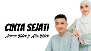 Download lagu 🔴Cinta Sejati - Aiman Sidek Ft Alin Sidek (Lirik) mp3