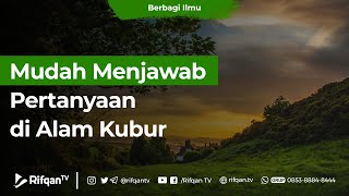 Download lagu Mudah Menjawab Pertanyaan di Alam Kubur - Ustaz Dr. Muhammad Haikal Ali Basyarahil, M.A. mp3