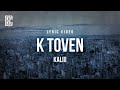 Kaliii K Toven Lyrics
