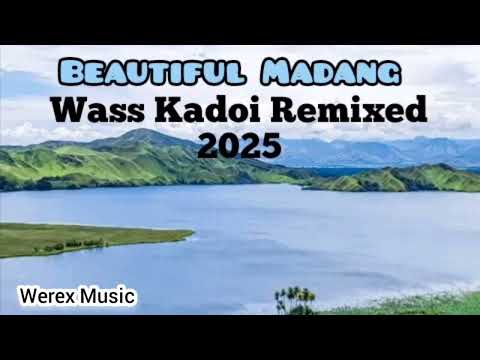 Wass Kadoi Remixed (Beautiful Madang) #pnglatestmusic2025 