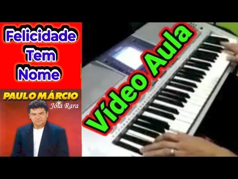 Felicidade Tem Nome - Paulo Márcio