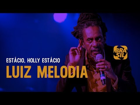 Luiz Melodia - Estácio,  Holly Estácio l Show Zerima 40 Anos de Melodia