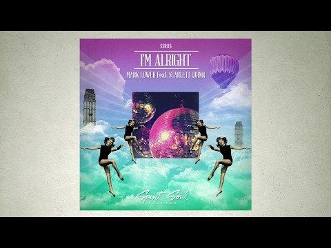 Mark Lower & Scarlett Quinn - I'm Alright (Radio Club Mix)
