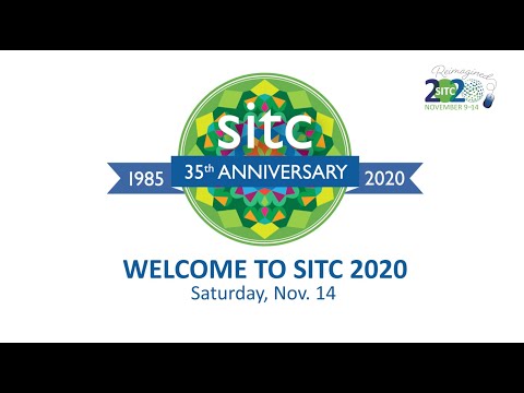 SITC 2020 Welcome Video for Saturday, Nov. 14, 2020