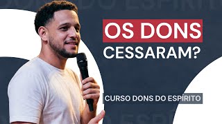 Os Dons Sobrenaturais Cessaram? | Prof. Victor Romão