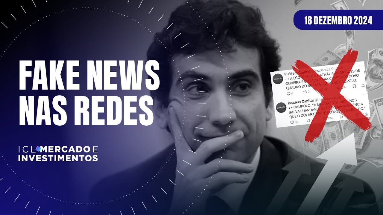 ICL MERCADO E INVESTIMENTOS - 18/12/24 - FALA FALSA ATRIBUÍDA A GALÍPOLO FAZ DÓLAR DISPARAR
