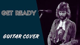 Get Ready (Guitar) - Eric Clapton Cover