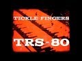 Tickle Fingers - TRS-80 (the band)