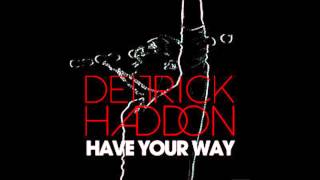 Deitrick Haddon - Have Your Way - Audio 2013 - RED
