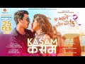 KASAM KASAM MA YESTO GEET GAUCHHU 2