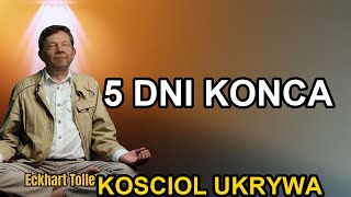 Rytual Ostatnich 5 Dni Roku Ktory Kosciol Ukrywa | Eckhart Tolle