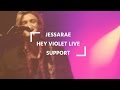 Jessarae / Hey Violet Live Berlin Support 