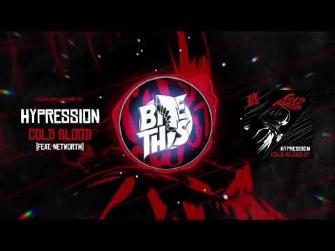 HYPRESSION - Cold Blood (feat. Networth)