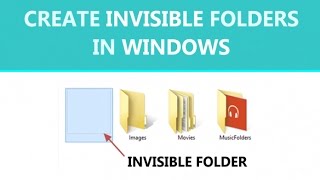how to create invisible folder | on windows 7, 8, 8.1, 10