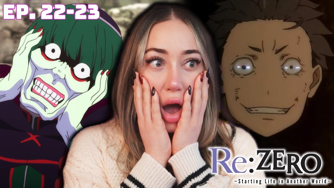 BIGGEST PSYCHO!!!  FIRST TIME WATCHING RE:ZERO! S1 Episode 22 & 23