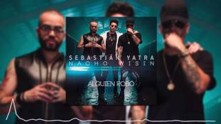 Download lagu SEBASTIAN YATRA FT. WISIN, NACHO - ALGUIEN ROBO TU CORAZON (DJ CRISTIAN GIL EXTENDED MIX) mp3