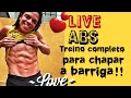 Live de Abs! Treino para chapar a barriga!