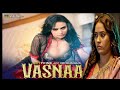 Vasnaa Official Trailer Hitprime Pihu Singh Upcoming Web Series