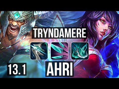 TRYNDAMERE vs AHRI (MID) | 70% winrate, 8 solo kills, 19/3/6, Legendary | EUW Challenger | 13.1