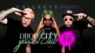 Drop City Yacht Club - &quot;Crickets (Benji Boko Remix)&quot; Official Audio
