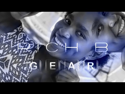 Rich B - Gear (Official).mp4