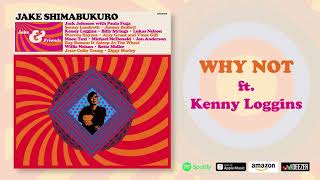 Jake Shimabukuro - Why Not (Feat. Kenny Loggins)