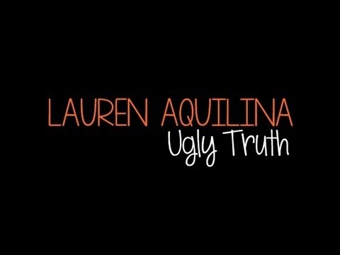 Lauren Aquilina - Ugly Truth (LYRICS ON SCREEN)