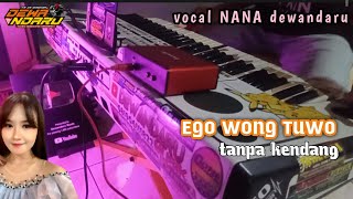 Download lagu EGO WONG TUWO || TANPA KENDANG || DEWANDARU MUSIK  mp3 Download lagu EGO WONG TUWO || TANPA KENDANG || DEWANDARU MUSIK  mp3