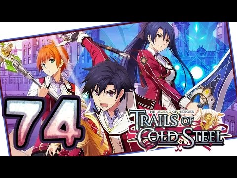 The Legend of Heroes: Trails of Cold Steel Walkthrough Part 74 (PS3, Vita) | English | No Commentary