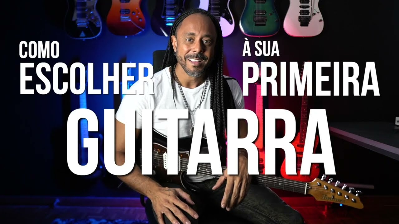 Como escolher a sua primeira Guitarra
