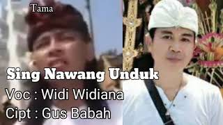 Download lagu Sing Nawang Unduk(Lirik).Cipt. Gus Babah. Voc. Widi Widiana. mp3 Download lagu Sing Nawang Unduk(Lirik).Cipt. Gus Babah. Voc. Widi Widiana. mp3