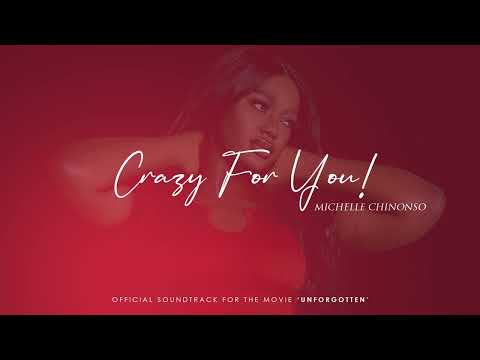 MICHELLE CHINONSO - Crazy For You