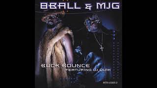 8Ball &amp; MJG - Buck Bounce feat DJ Quik. (Prod DJ Quik)