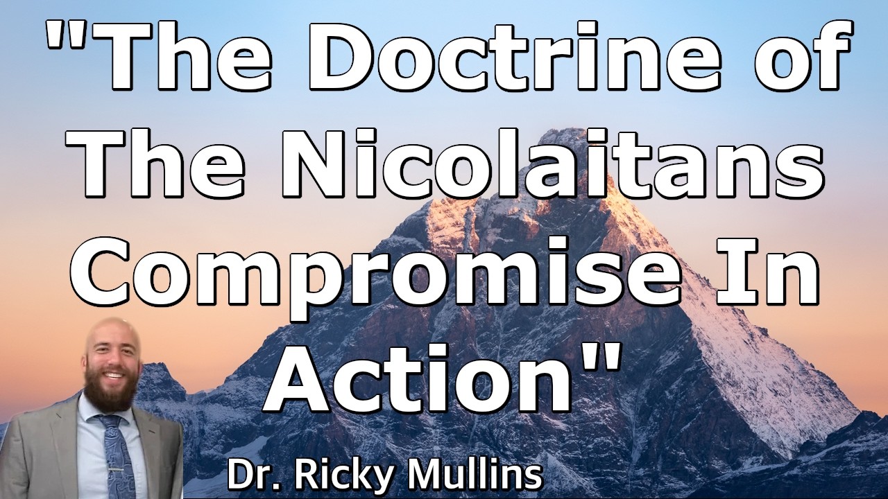 The Doctrine of The Nicolaitans Compromise In Action