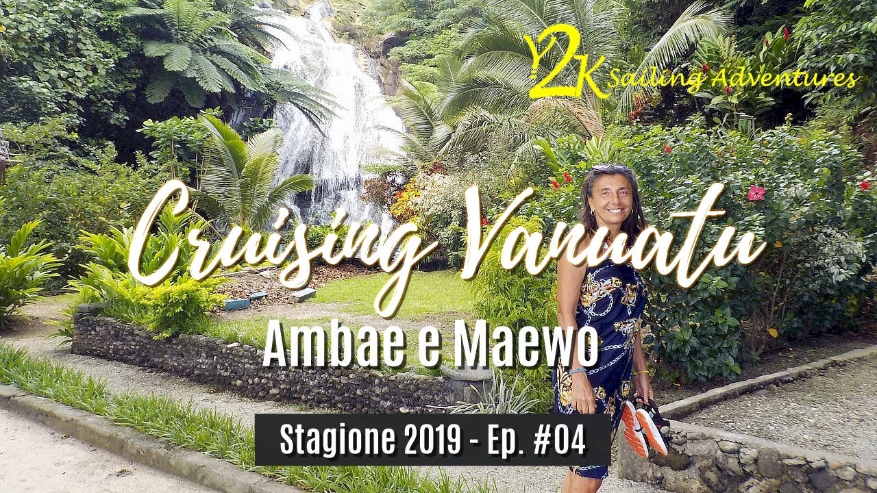 Sailing Vanuatu: Ambae and Maewo (Ep. 4) (ENGLISH SUBS)