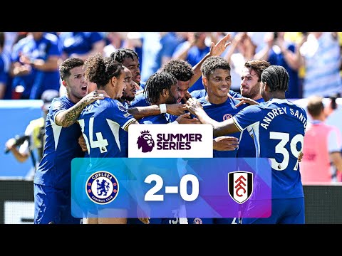 Chelsea 2 - 0 Fulham | Match Highlights | Premier League Summer Series