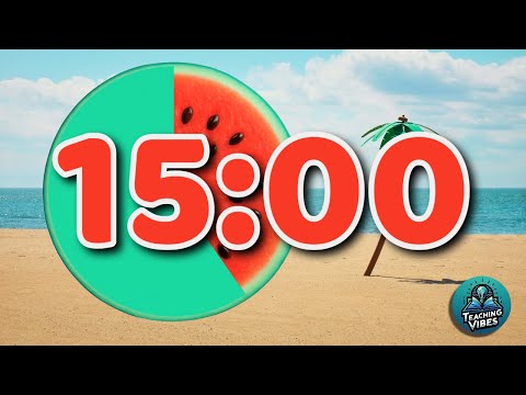 15 Minute Classroom Timer with Chill Summer Music | Beach Vibes with Watermelon Countdown Clock
