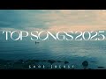 Good Energy Playlist 2025 Top Hits English Songs Acoustic Collection Album 2025 Greatest Hits