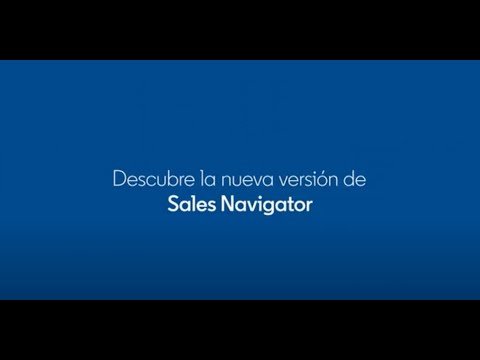 Descubre Sales Navigator rediseñado con IA