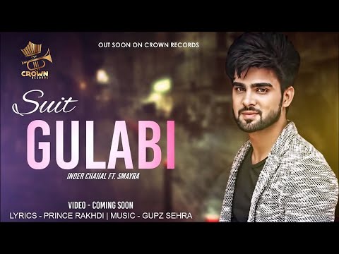 SUIT GULABI || COLLAGE TIME || INDER CHAHAL || PUNJABI SONG 2020 || CROWN RECORDS ||